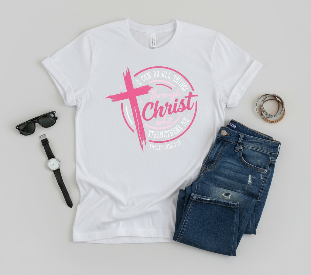 I Can Do All Things Through Christ T-Shirt – Inspirational Christian Tee